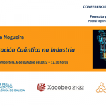 Conferencia "Computación cuántica na industria" | 6 de outubro - 12.30h