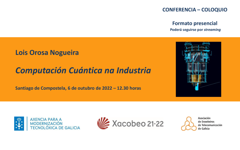 Conferencia "Computación cuántica na industria" | 6 de outubro - 12.30h